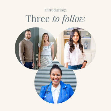 3 to Follow: Decor experts Travis & Rhiannon Hageman, Ariel Okin, & Nicole Gibbons
