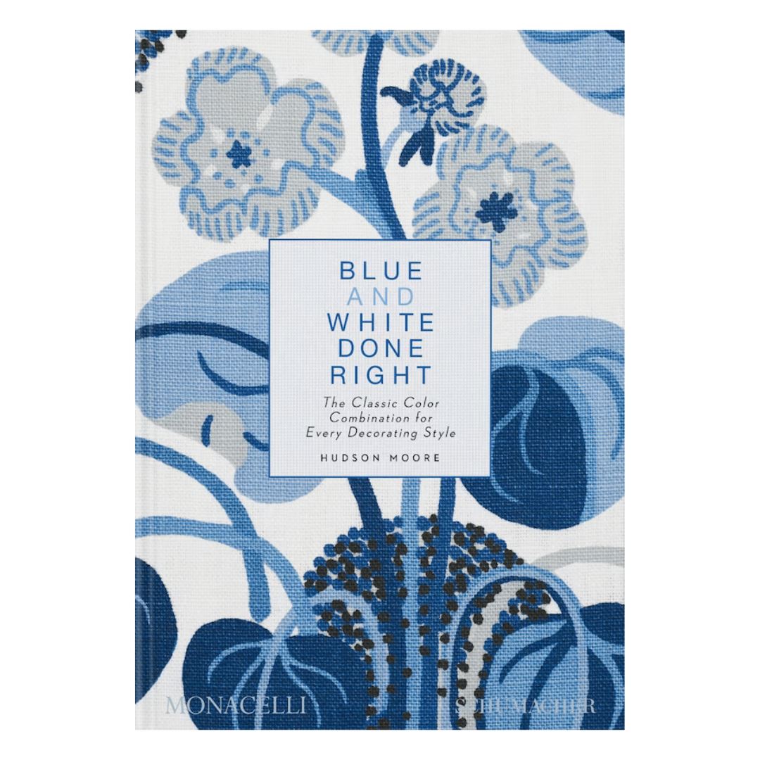Blue & White Done Right - Schumacher Books 